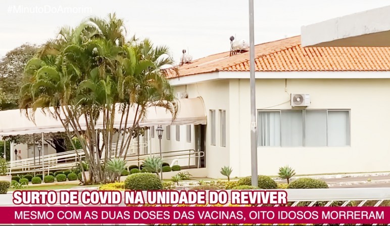Surto de COVID no Reviver em Sarutaiá fez 8 óbitos e  dezenas de infectados